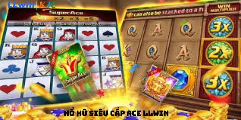 Nổ hũ siêu cấp Ace LLwin
